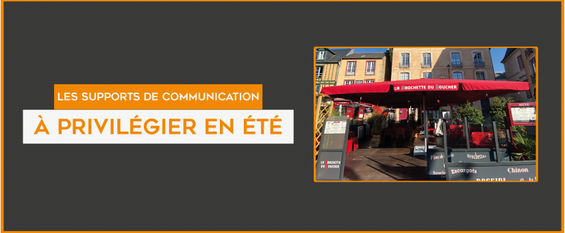 Les supports de communication à privilégier en été